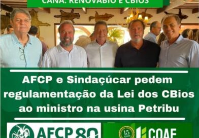 AFCP E SINDAÇÚCAR PEDEM REGULAMENTAÇÃO DA LEI DOS CBIOS AO MINISTRO NA USINA PETRIBU